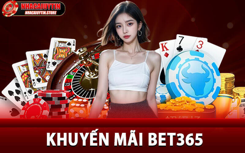 Khuyến Mãi Bet365