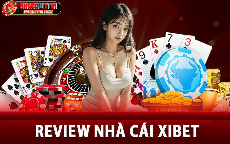 Review Nhà Cái XIBET